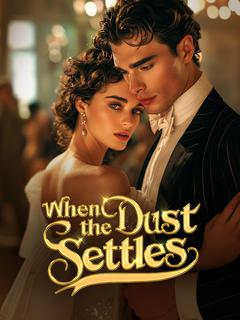 When the Dust Settles