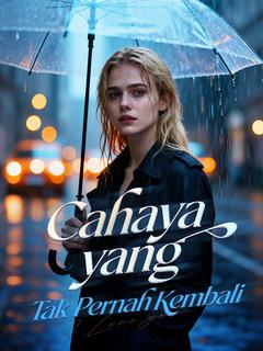 Cahaya yang Tak Pernah Kembali