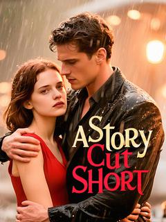 A Story Cut Short