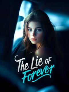 The Lie of Forever