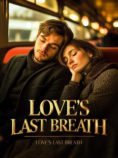 Love's Last Breath