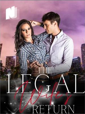 The Legal Wife's Return