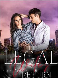 The Legal Wife's Return