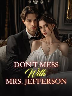 Don't Mess With Mrs. Jefferson