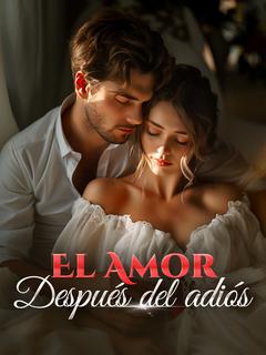 El Amor Después del Adiós