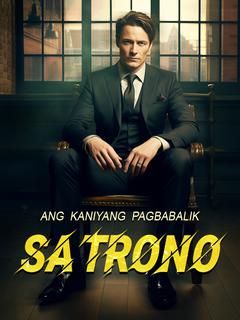 Ang Kaniyang Pagbabalik sa Trono