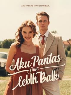 Aku Pantas yang Lebih Baik