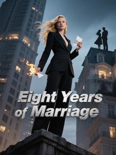 Eight Years of Marriage