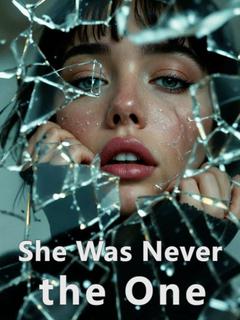 She Was Never the One