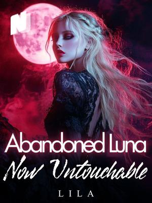Abandoned Luna: Now Untouchable