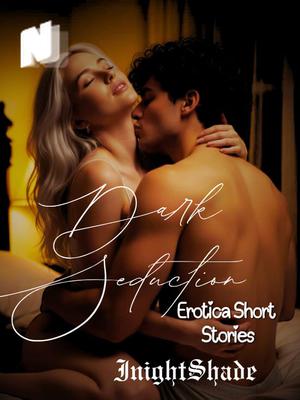 Dark Seduction {Erotica short stories}