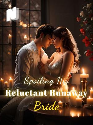 Spoiling the Reluctant Runaway Bride