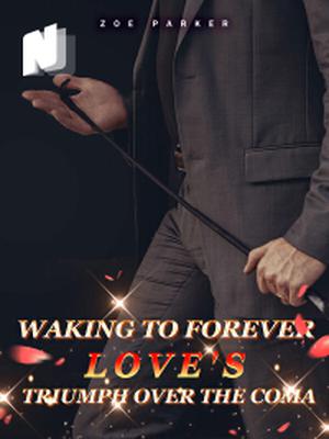 Waking to Forever Love's Triumph Over the Coma