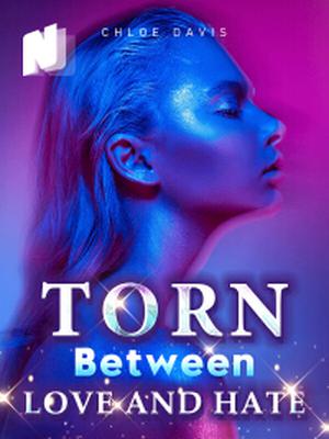 Torn Between Love and Hate