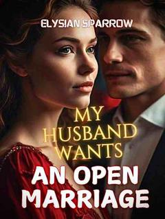 My Husband Wants An Open Marriage