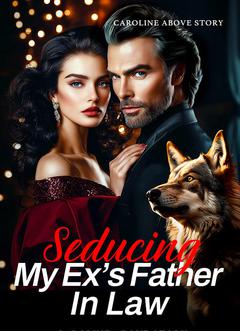 Seducing My Ex's Father In Law