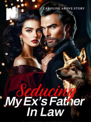 Seducing My Ex's Father In Law