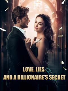 Love, Lies, and a Billionaire’s secret