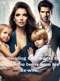 Dominating CEO Snatch The Twins From His Ex-Wife