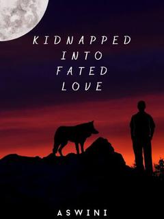 Kidnapped Into Fated Love
