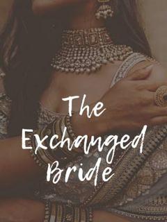 The Exchanged Bride