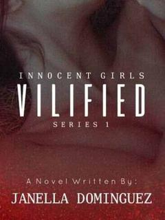 VILIFIED Innocent Girl: Series 1