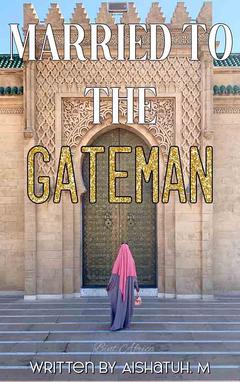 Married To The Gateman