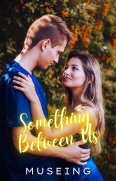 Something Between Us!