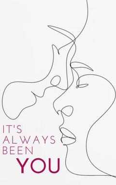It's Always Been You