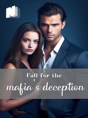 Fall for the Mafia's Deception