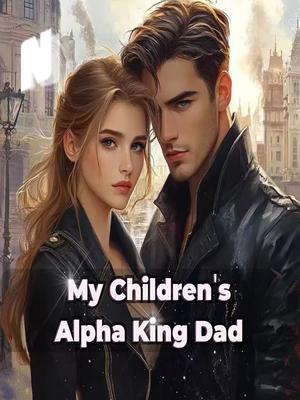 My Children's Alpha King Dad