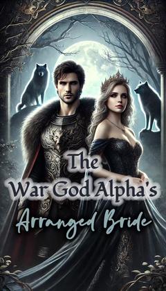 The War God Alpha's Arranged Bride