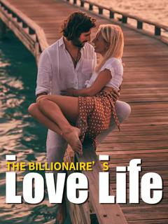 The Billionaire’s Love Life