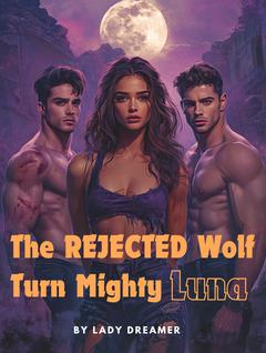 The REJECTED Wolf Turn Mighty Luna