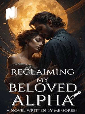 Reclaiming My Beloved Alpha