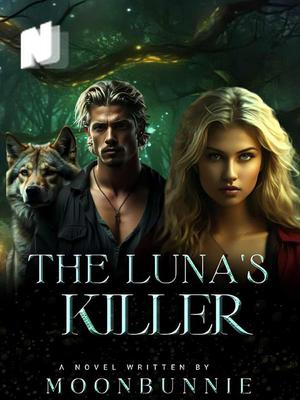 The Luna’s Killer