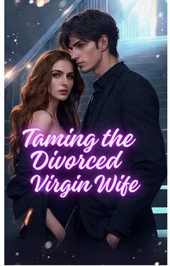 Taming the Divorced Virgin Wife
