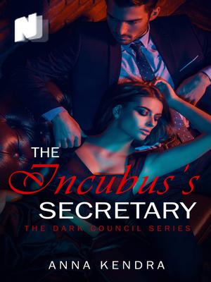 The Incubus's Secretary (Dark Council Series Book 2)