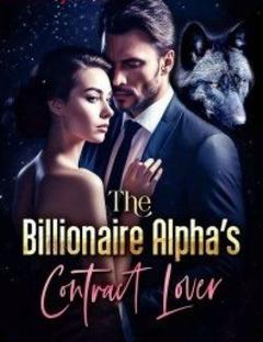 The Billionaire Alphas Contract Lover