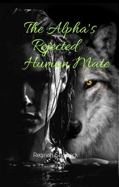 The Alpha's Rejected Human Mate