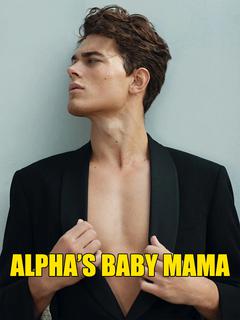 ALPHA’S BABY MAMA