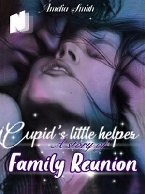 Cupid's Little Helper A Story of Family Reunion
