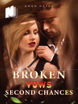Broken Vows, Second Chances