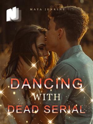 Dancing With Dead Serial