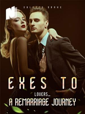 Exes to Lovers_ A Remarriage Journey