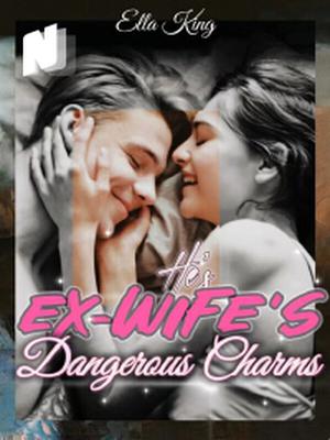His Ex-Wife's Dangerous Charms