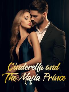 Cinderella and The Mafia Prince