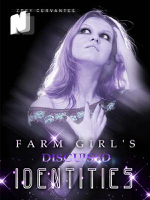 Farm Girl's Disguised Identities