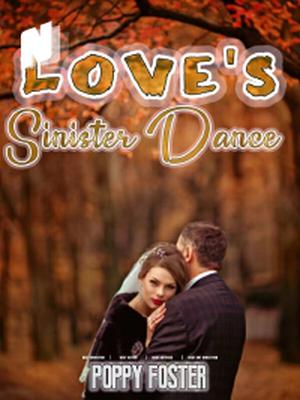 Love's Sinister Dance