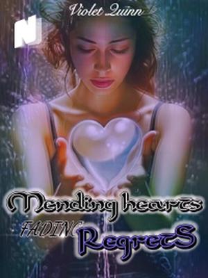 Mending Hearts, Fading Regrets
